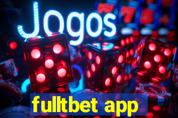 fulltbet app